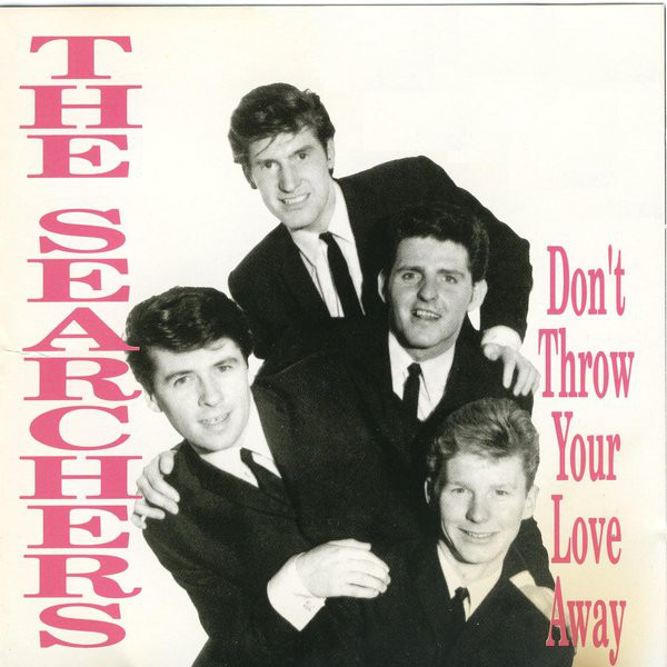 Accords et paroles Dont Throw Your Love Away The Searchers