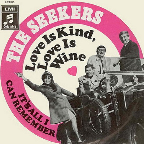 Accords et paroles Love Is Kind Love Is Wine The Seekers