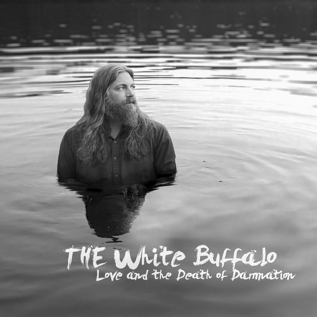 Accords et paroles Last Call To Heaven The White Buffalo