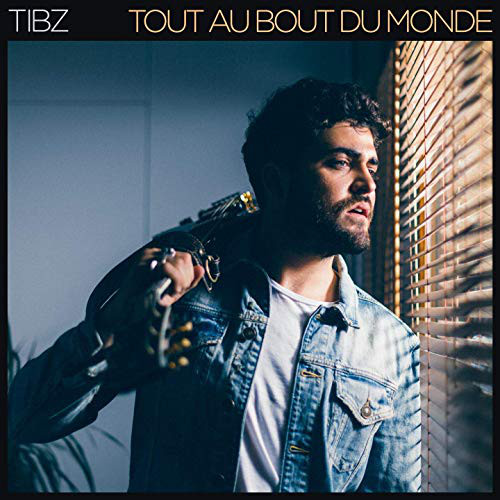 Accords et paroles Tout au bout du monde Tibz