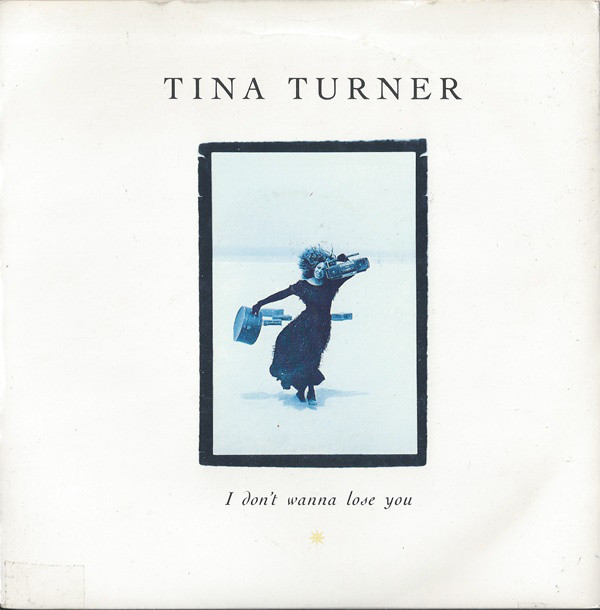Accords et paroles I don't wanna lose you Tina Turner