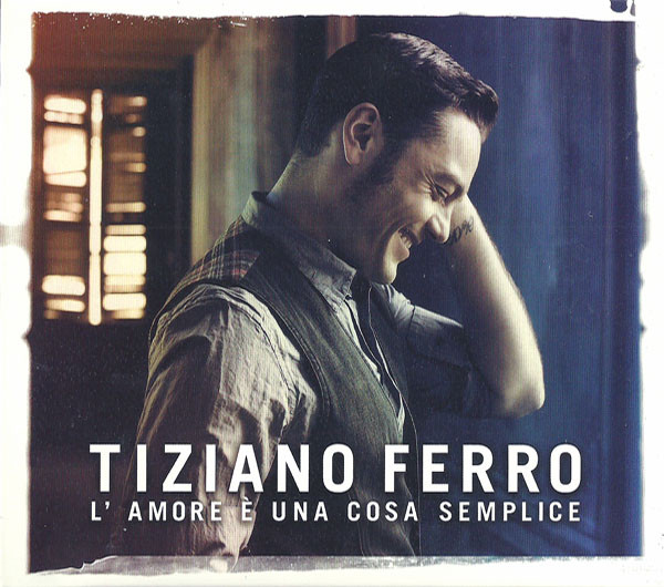 Accords et paroles Lamore È Una Cosa Semplice Tiziano Ferro