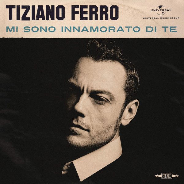 Accords et paroles Mi Sono Innamorato Di Te Tiziano Ferro