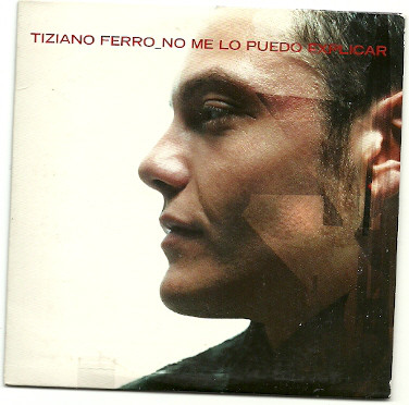 Accords et paroles No Me Lo Puedo Explicar Tiziano Ferro