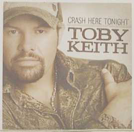Accords et paroles Crash Here Tonight Toby Keith