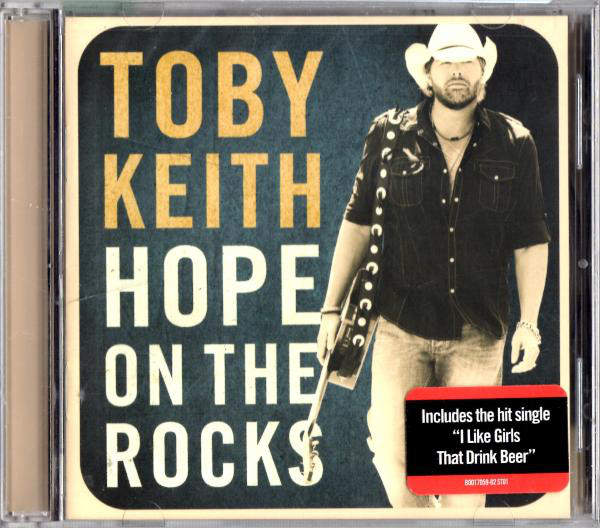 Accords et paroles Hope On The Rocks Toby Keith
