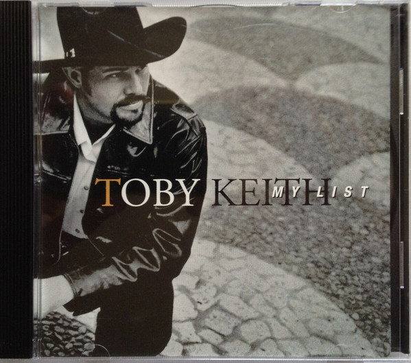 Accords et paroles My List Toby Keith