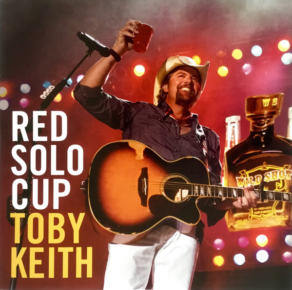 Accords et paroles Red Solo Cup Toby Keith