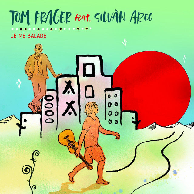 Accords et paroles Je Me Balade Tom Frager