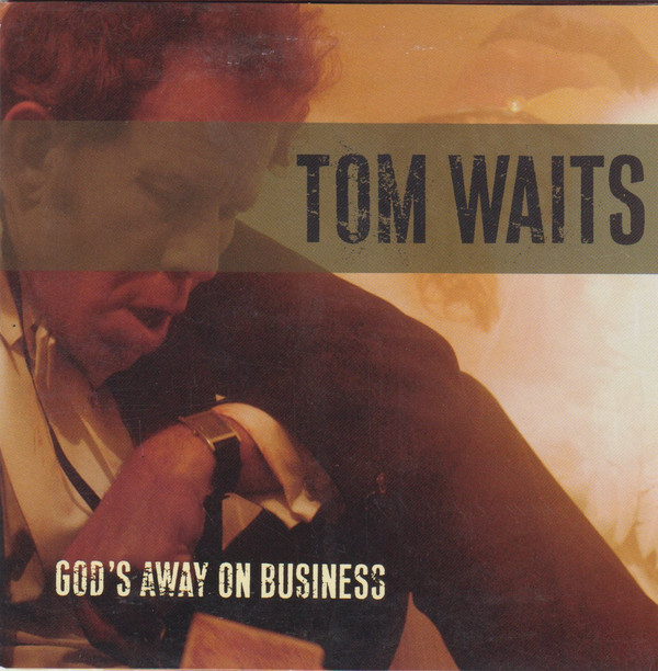 Accords et paroles Gods Away On Business Tom Waits