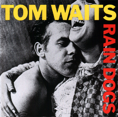 Accords et paroles Rain Dogs Tom Waits