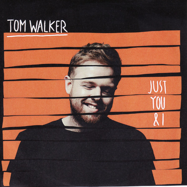 Accords et paroles Just You And I Tom Walker