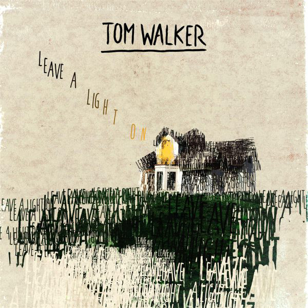 Accords et paroles Leave a Light On Tom Walker