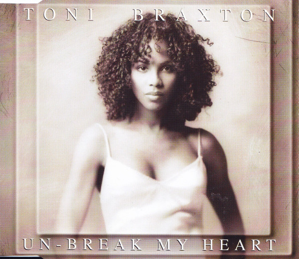 Accords et paroles Un-Break My Heart Toni Braxton
