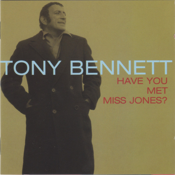 Accords et paroles Have You Met Miss Jones Tony Bennett