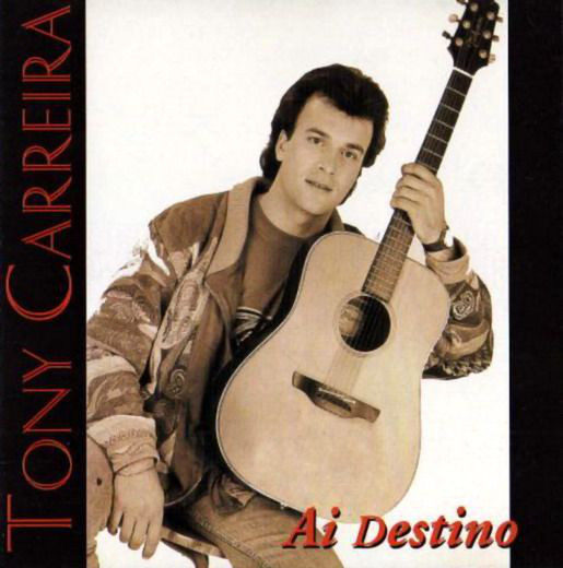 Accords et paroles Ai Destino Ai Destino Tony Carreira