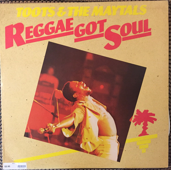 Accords et paroles Reggae Got Soul Toots and the Maytals