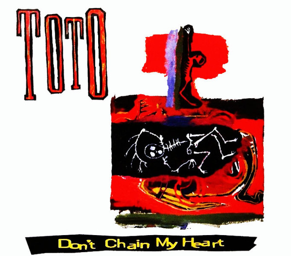 Accords et paroles Don't Chain My Heart Toto