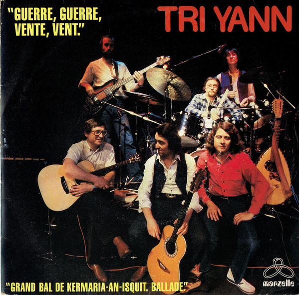 Accords et paroles Guerre, guerre, vente, vent Tri Yann