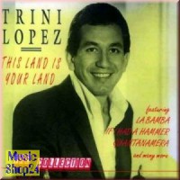 Accords et paroles This Land Is Your Land Trini Lopez