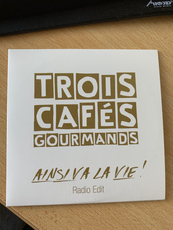Accords et paroles Ainsi va la vie ! Trois Cafés Gourmands