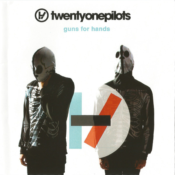 Accords et paroles Guns For Hands twenty one pilots