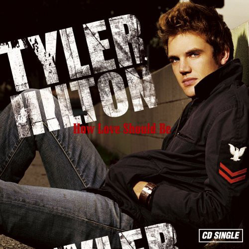 Accords et paroles How Love Should Be Tyler Hilton