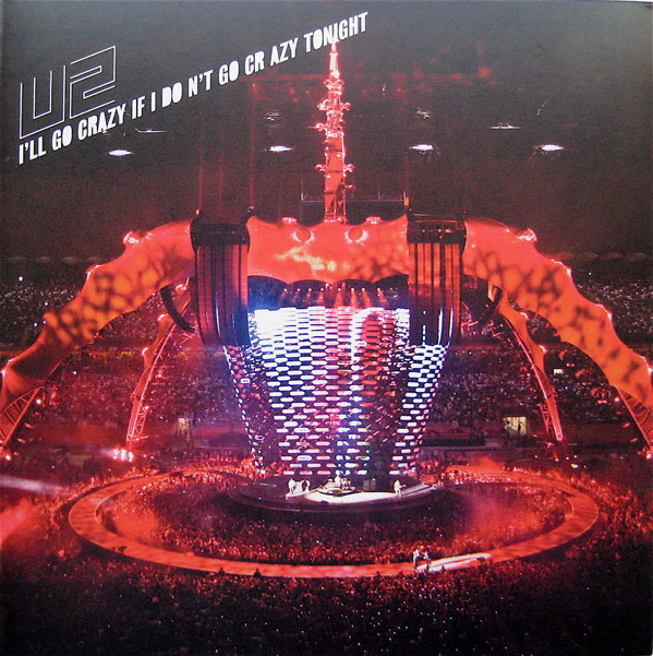 Accords et paroles I'll Go Crazy If I Don't Go Crazy Tonight U2