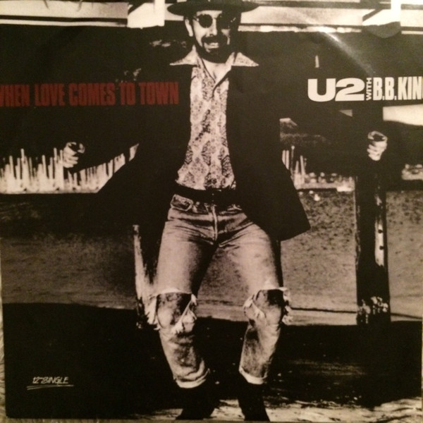 Accords et paroles When Love Comes To Town U2