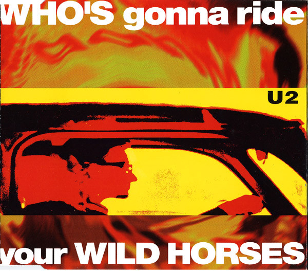 Accords et paroles Who's Gonna Ride Your Wild Horses U2