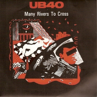 Accords et paroles Many Rivers To Cross UB40