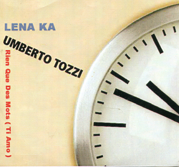 Accords et paroles Rien Que Des Mots Ti Amo Umberto Tozzi