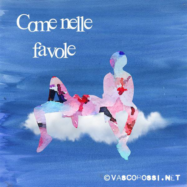 Accords et paroles Come Nelle Favole Vasco Rossi