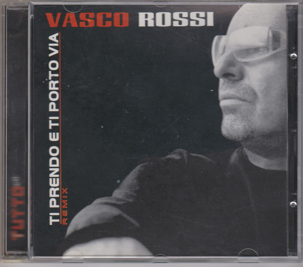Accords et paroles Ti Prendo E Ti Porto Via Vasco Rossi