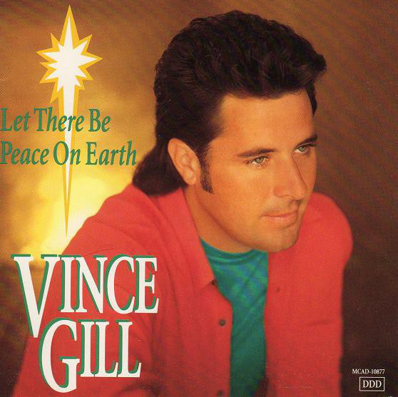 Accords et paroles Let There Be Peace On Earth Vince Gill