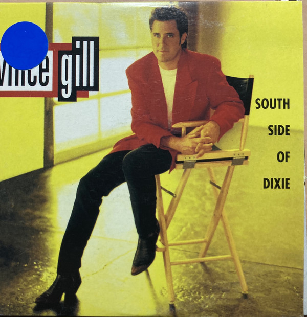 Accords et paroles South Side Of Dixie Vince Gill
