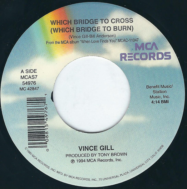 Accords et paroles Which Bridge To Cross Which Bridge To Burn Vince Gill