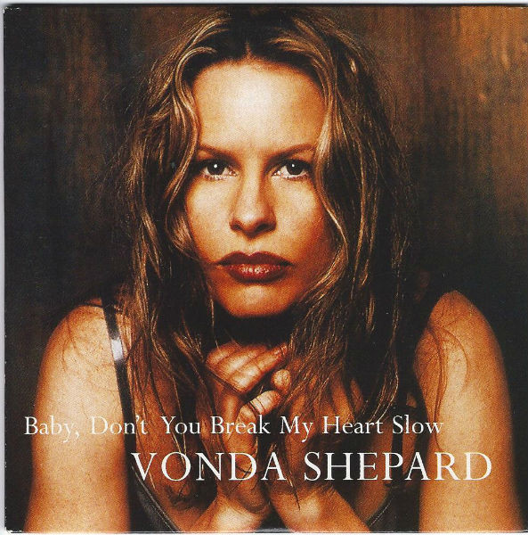 Accords et paroles Baby Dont You Break My Heart Slow Vonda Shepard