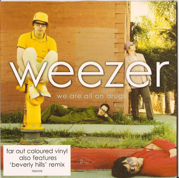 Accords et paroles We Are All On Drugs Weezer