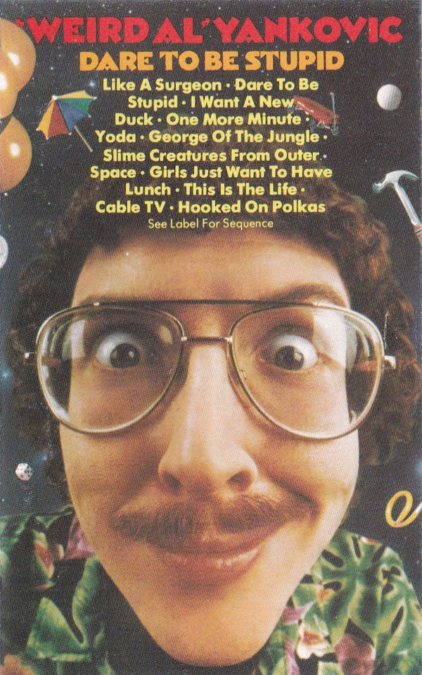 Accords et paroles Dare To Be Stupid Weird Al Yankovic