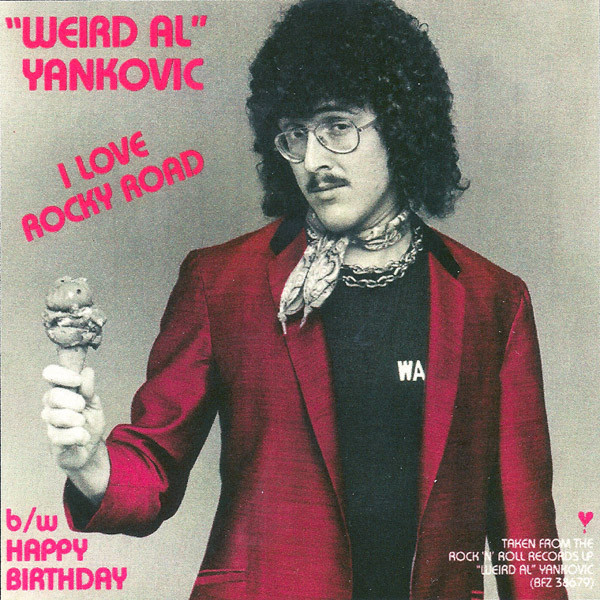 Accords et paroles I Love Rocky Road Weird Al Yankovic