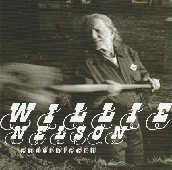 Accords et paroles Gravedigger Willie Nelson