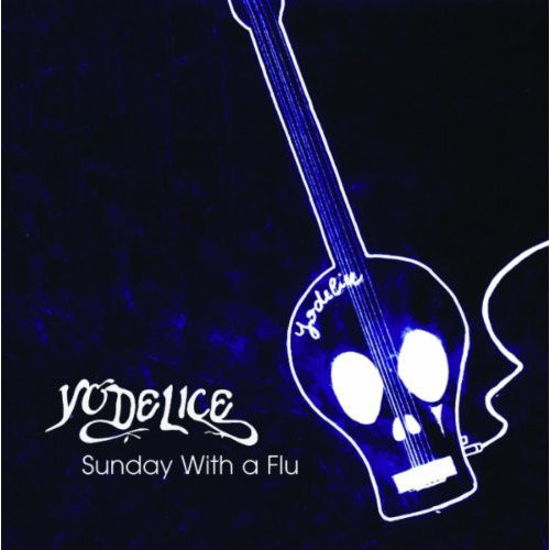 Accords et paroles Sunday With A Flu Yodelice