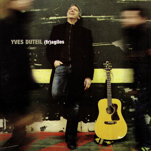Accords et paroles Fragile Yves Duteil