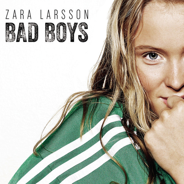 Accords et paroles Bad Boys Zara Larsson