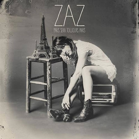 Accords et paroles Paris Sera Toujours Paris Zaz
